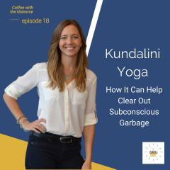 Coffee with the Universe with Lore Goldstein: Be Calm, Collected, and Confident Every Day: My experience with Kundalini yoga, and how I found it can work through subconscious crap quicker than other forms of yoga.
