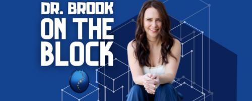 Dr. Brook On The Block: Ep 11: The Crypto Chronicles with Adryenn Ashley