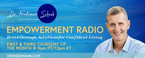 Empowerment Radio with Dr. Friedemann Schaub: Midlife Mojo- How to Get through the Midlife Crisis and Emerge as Your True Self with Frankie Picasso