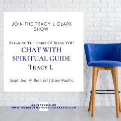 The Tracy L Clark Show: Unleash the Superhuman Within Radio: Breaking The Habit Of Being You