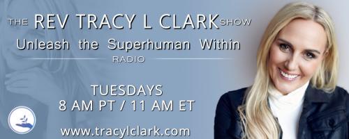 The Tracy L Clark Show: Unleash the Superhuman Within Radio: Energy Of Food, Your Weight and Your Body. Change Your Beliefs Change Your Body