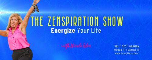 The Zenspiration Show with Nicole Isler: Zenergize Your Life: Cloudy With a Chance of Bliss